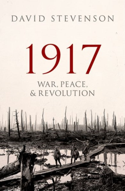 1917 : War, Peace, and Revolution (ISBN: 9780198702399)