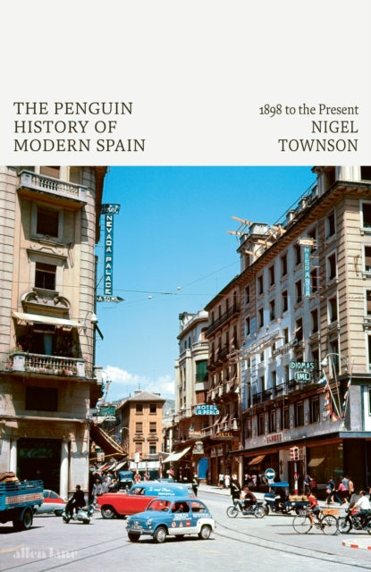 The Penguin History of Modern Spain : 1898 to the Present (ISBN: 9780241281451)
