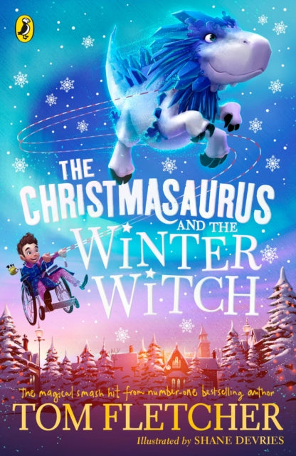 The Christmasaurus and the Winter Witch (ISBN: 9780241338612)