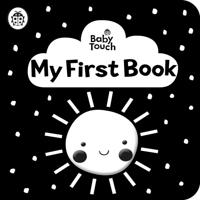 Baby Touch: My First Book: a black-and-white cloth book (ISBN: 9780241439463)