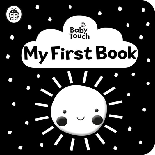 Baby Touch: My First Book: a black-and-white cloth book (ISBN: 9780241439463)