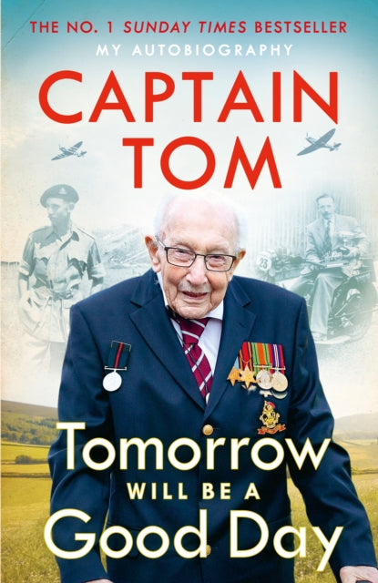 Tomorrow Will Be A Good Day : My Autobiography - The Sunday Times No 1 Bestseller (ISBN: 9780241486108)