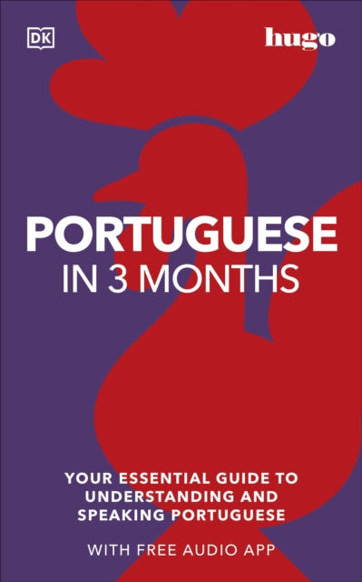 Portuguese in 3 Months with Free Audio App : Your Essential Guide to Understanding and Speaking Portuguese (ISBN: 9780241537404)
