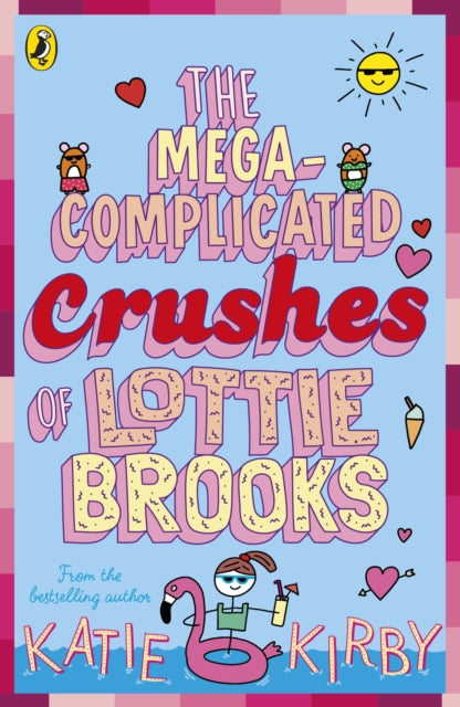The Mega-Complicated Crushes of Lottie Brooks (ISBN: 9780241562031)