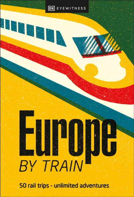 Europe by Train (ISBN: 9780241616024)