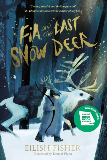 Fia and the Last Snow Deer (ISBN: 9780241651964)