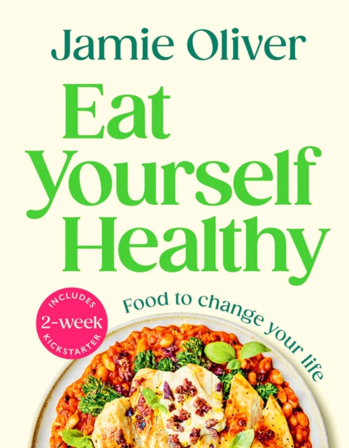 Eat Yourself Healthy (ISBN: 9780241657836)
