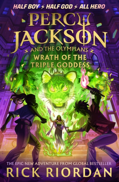 Percy Jackson and the Olympians: Wrath of the Triple Goddess (ISBN: 9780241691694)