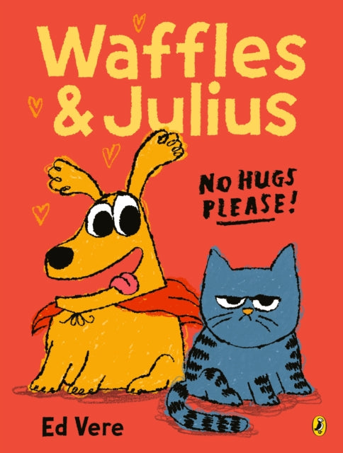 Waffles and Julius: No Hugs Please (ISBN: 9780241709832)