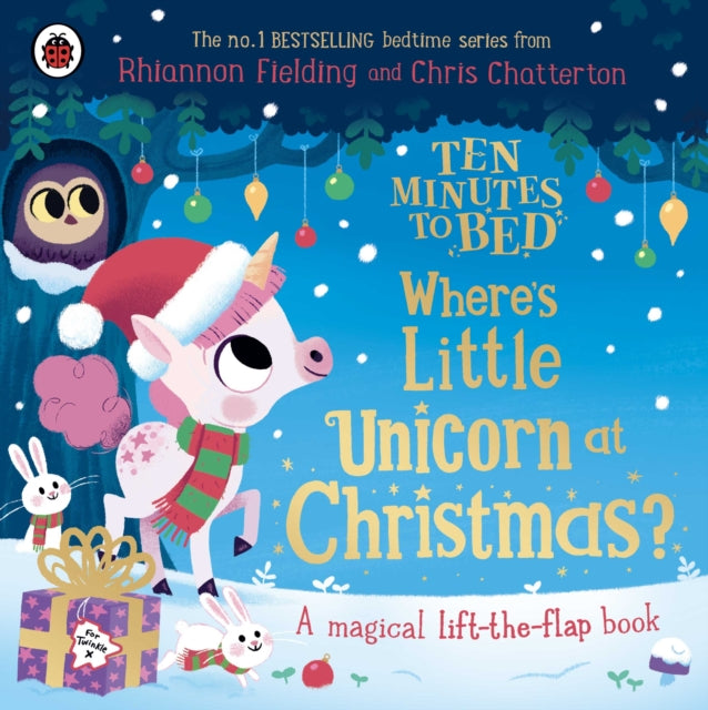 Ten Minutes to Bed: Where's Little Unicorn at Christmas? : A magical lift-the-flap book (ISBN: 9780241720707)