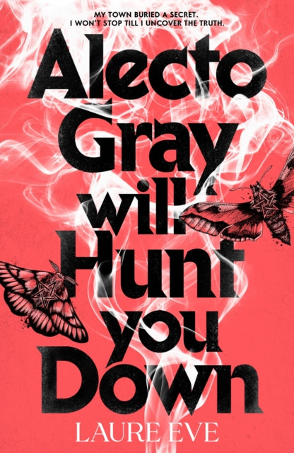 Alecto Gray Will Hunt You Down (ISBN: 9780241722923)