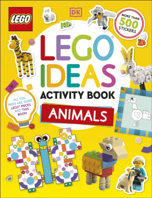 LEGO Ideas Activity Book Animals : Packed with LEGO Building and Sticker Activities and Fun Facts. With 500+ Stickers! (ISBN: 9780241727416)