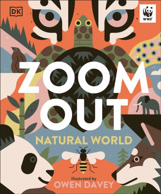 Zoom Out Natural World : Discover 12 Iconic Animals and Their Incredible Ecosystems (ISBN: 9780241729410)