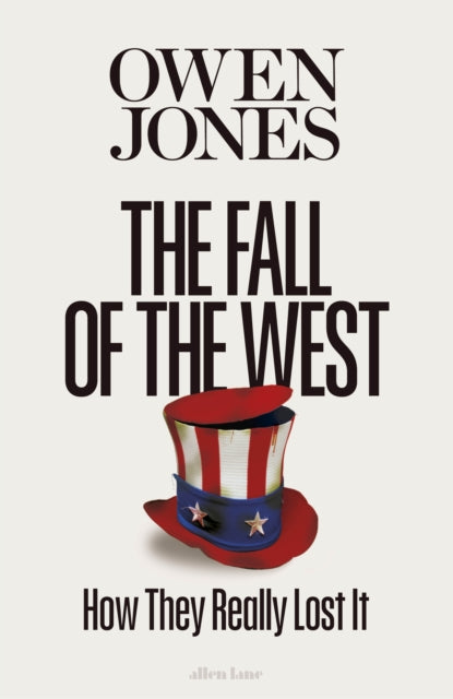 The Fall of the West : How They Really Lost It (ISBN: 9780241740644)