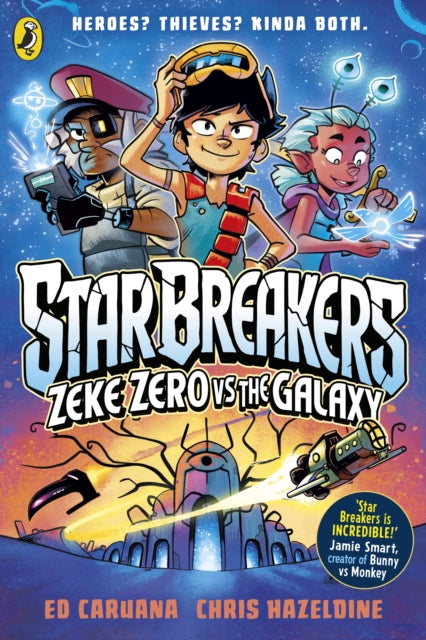 Star Breakers: Zeke Zero Vs The Galaxy (ISBN: 9780241744826)
