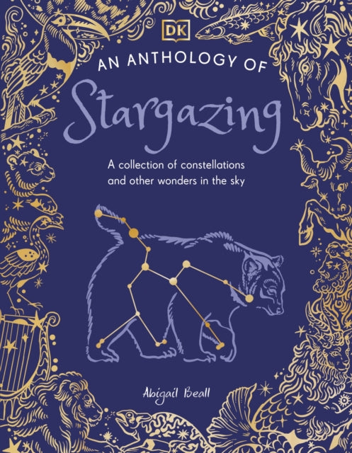 An Anthology of Stargazing : A Collection of Stars and Constellations (ISBN: 9780241759837)