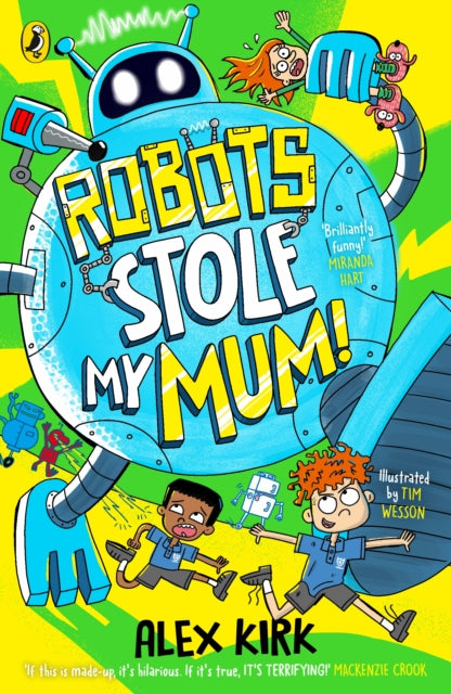 Robots Stole My Mum! (ISBN: 9780241767450)