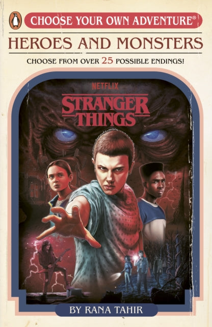 Stranger Things: Heroes and Monsters : Choose Your Own Adventure (ISBN: 9780241786321)