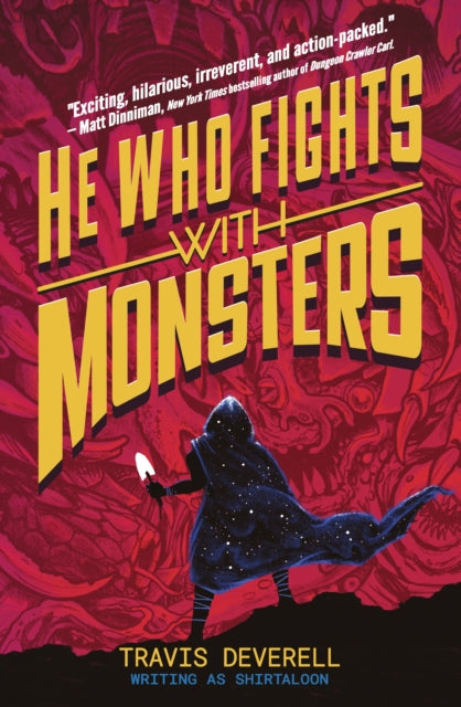 He Who Fights With Monsters: Outworlder (ISBN: 9780241835524)