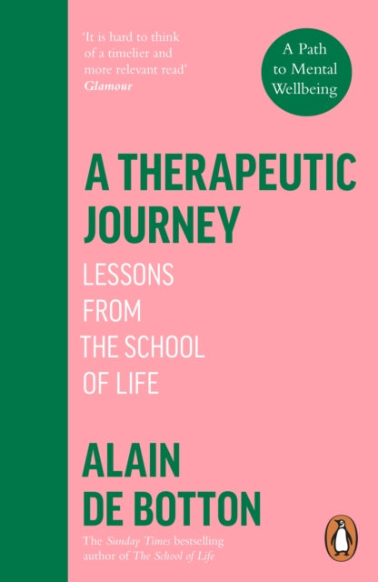 A Therapeutic Journey : Lessons from the School of Life (ISBN: 9780241999417)