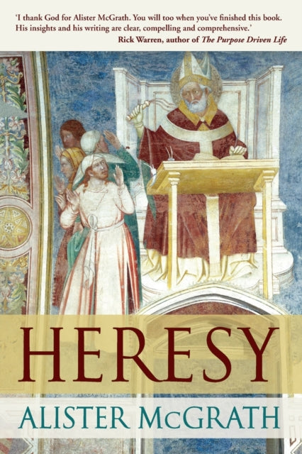 Heresy : A History Of Defending The Truth (ISBN: 9780281062157)