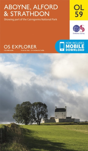 Aboyne, Alford & Strathdon : OL 59 (ISBN: 9780319242988)