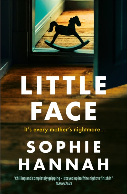 Little Face : a totally gripping and addictive crime thriller packed with twists (ISBN: 9780340840320)