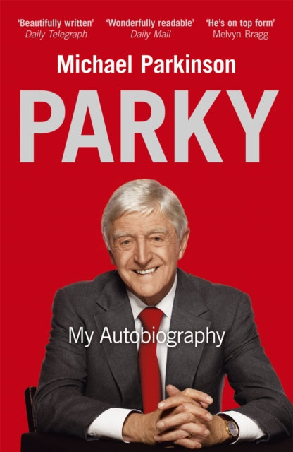 Parky: My Autobiography : A Full and Funny Life (ISBN: 9780340961674)
