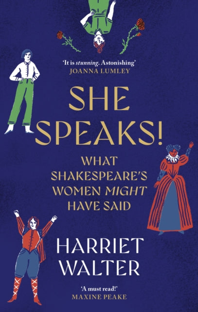 She Speaks! : What Shakespeare's Women Might Have Said (ISBN: 9780349018935)