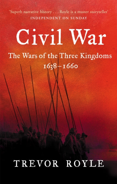 Civil War : The War of the Three Kingdoms 1638-1660 (ISBN: 9780349115641)
