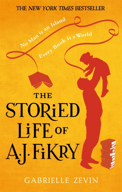 The Storied Life of A.J. Fikry : by the Sunday Times bestselling author of Tomorrow, and Tomorrow, and Tomorrow (ISBN: 9780349141077)