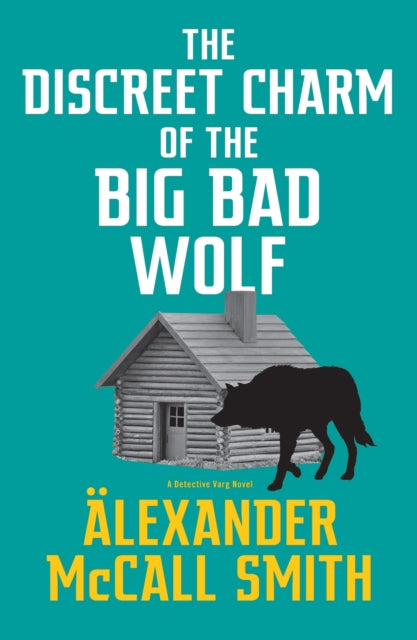 The Discreet Charm of the Big Bad Wolf (ISBN: 9780349146027)