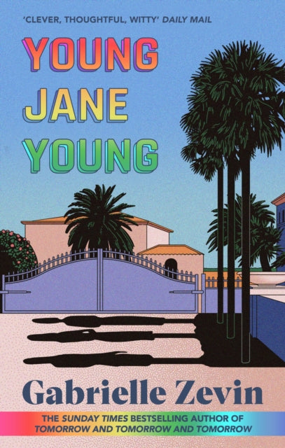 Young Jane Young : by the Sunday Times bestselling author of Tomorrow, and Tomorrow, and Tomorrow 4/11/23 (ISBN: 9780349146379)