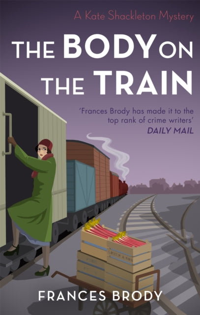 The Body on the Train : Book 11 in the Kate Shackleton mysteries (ISBN: 9780349423067)