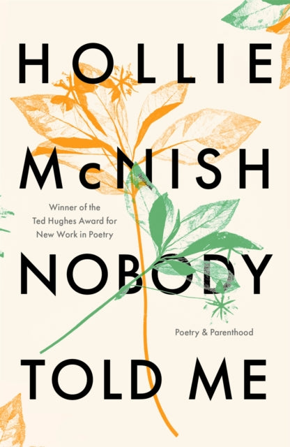 Nobody Told Me : Poetry and Parenthood (ISBN: 9780349726571)