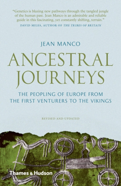 Ancestral Journeys : The Peopling of Europe from the First Venturers to the Vikings (ISBN: 9780500292075)