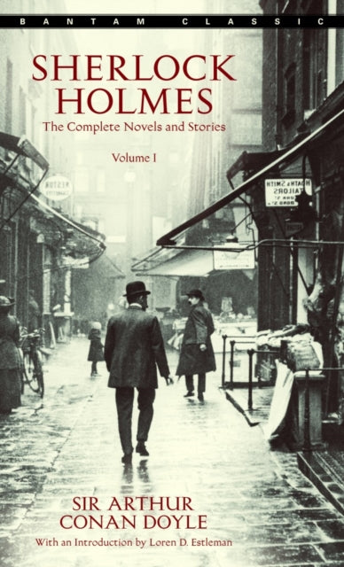 Sherlock Holmes: The Complete Novels and Stories Volume I (ISBN: 9780553212419)
