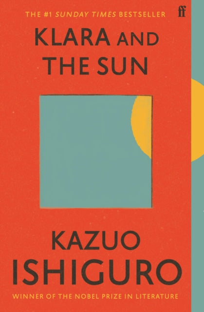 Klara and the Sun : The Times and Sunday Times Book of the Year (ISBN: 9780571364909)
