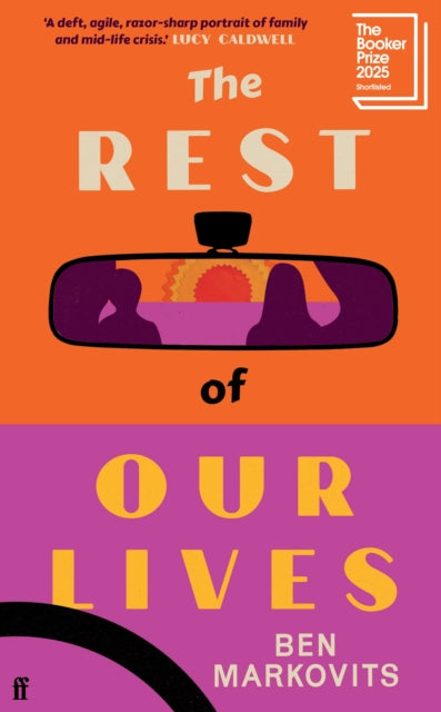 The Rest of Our Lives : Shortlisted for the Booker Prize 2025 (ISBN: 9780571388547)