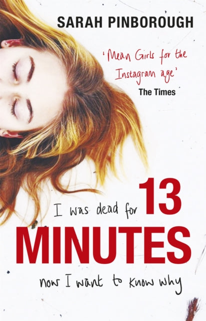 13 Minutes : The twisty turny YA psychological thriller you will not be able to put down (ISBN: 9780575097377)