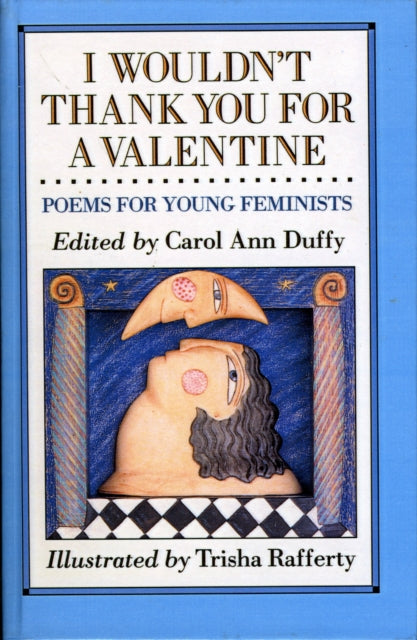 I Wouldn't Thank You for a Valentine : Poems for Young Feminists (ISBN: 9780613052009)