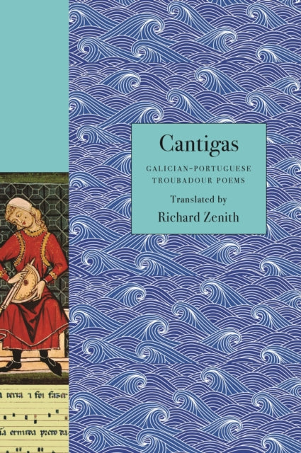 Cantigas : Galician-Portuguese Troubadour Poems (ISBN: 9780691179407)