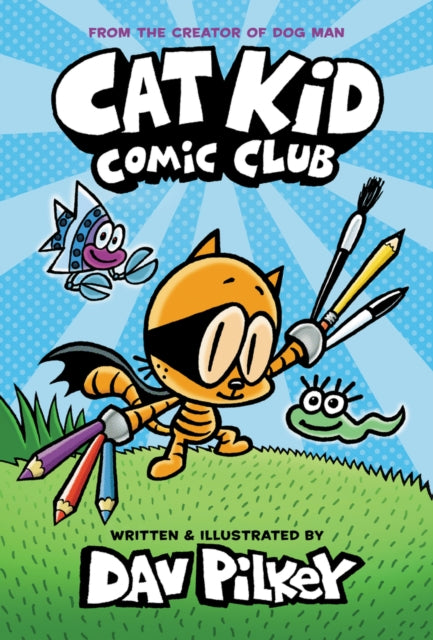 Cat Kid Comic Club (ISBN: 9780702310928)