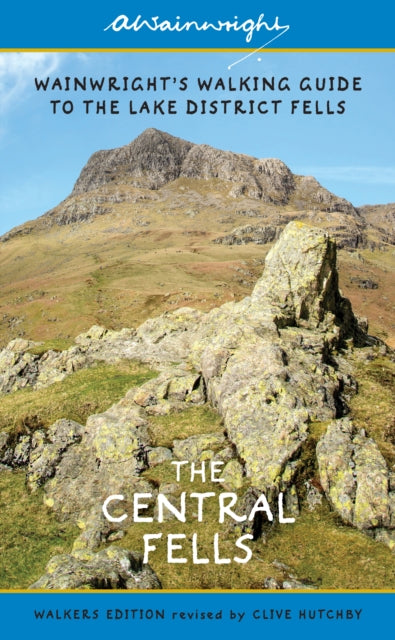 The Central Fells (Walkers Edition) : Wainwright's Walking Guide to the Lake District Fells Book 3 Volume 3 (ISBN: 9780711236561)