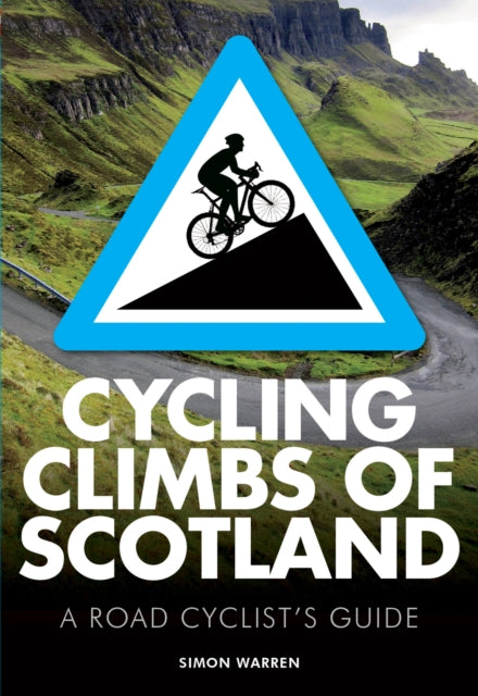 Cycling Climbs of Scotland (ISBN: 9780711237094)
