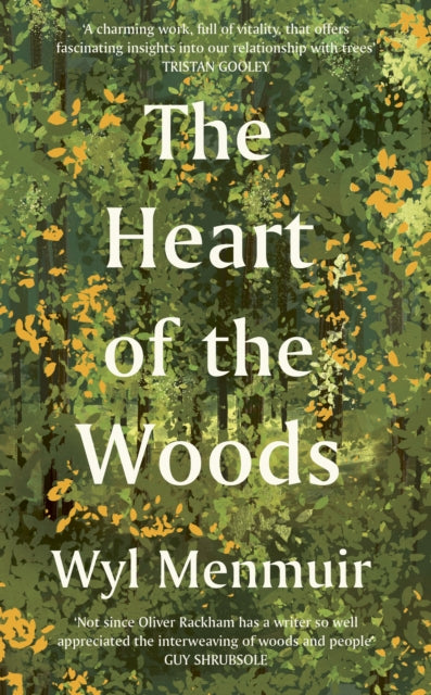 The Heart of the Woods (ISBN: 9780711289246)