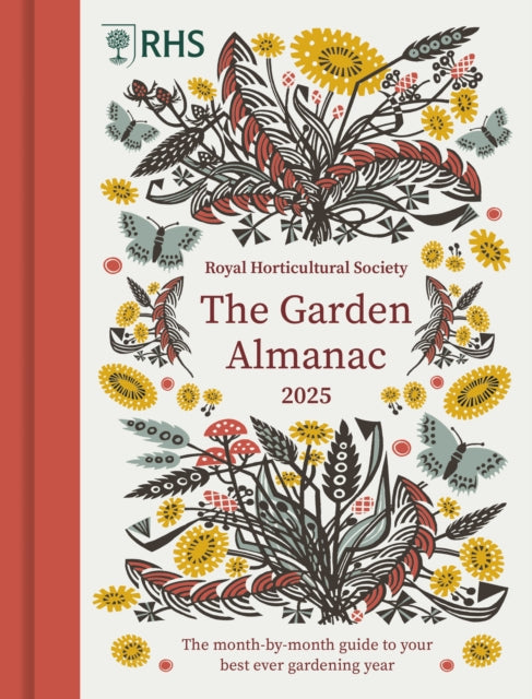 RHS The Garden Almanac 2025 : The month-by-month guide to your best ever gardening year (ISBN: 9780711293977)