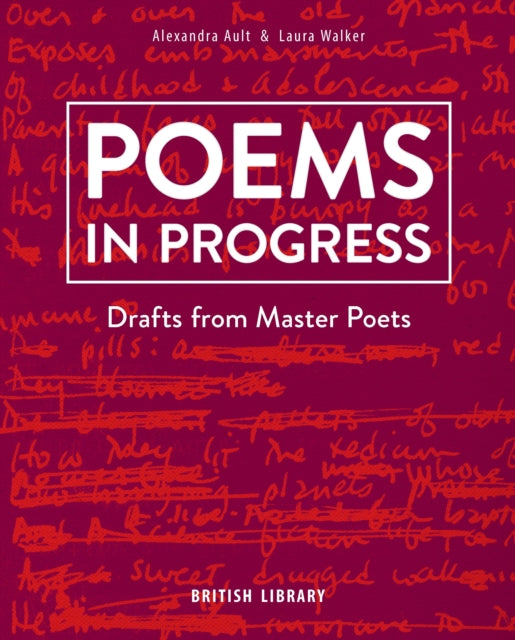 Poems in Progress : Drafts from Master Poets (ISBN: 9780712354660)
