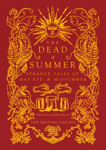 The Dead of Summer : Strange Tales of May Eve and Midsummer : 19 (ISBN: 9780712355285)