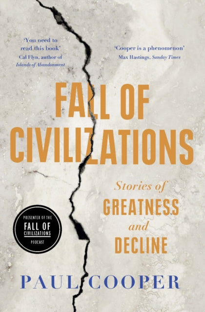 Fall of Civilizations : Stories of Greatness and Decline (ISBN: 9780715655481)